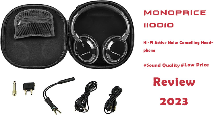 Monoprice 110010 is the best Hi-Fi Active Noise Canceling Headphones